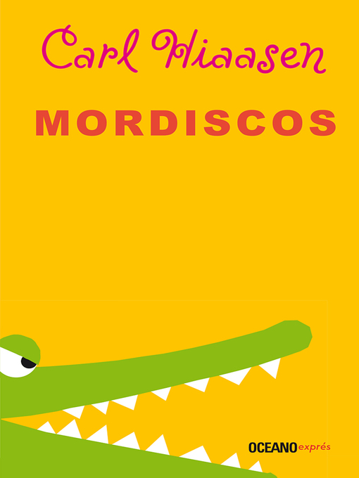 Title details for Mordiscos by Carl Hiaasen - Available